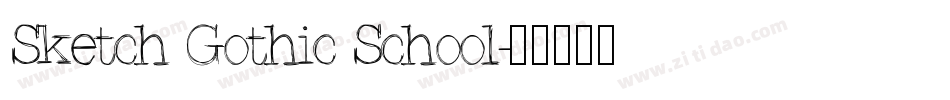 Sketch Gothic School字体转换